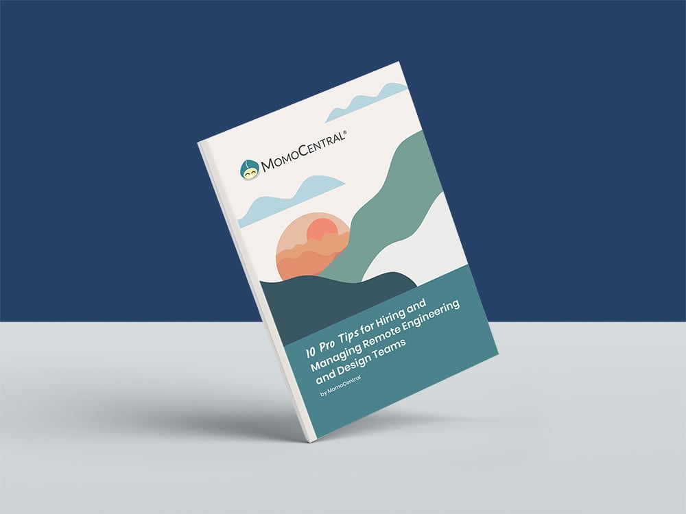 10 Pro Tips for Hiring and Managing Remote Engineering and Design Teams by MomoCentral Book Cover
